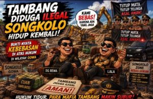 Tambang Diduga Ilegal Milik Daeng Rewa Dan Lala Di Songkolo Hidup Kembali: Bukti Nyata Kebebasan di Atas Hukum di Wilayah Kabupaten Gowa