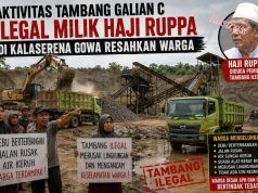 Aktivitas Tambang Galian C Ilegal Milik Haji Ruppa di Kalaserena Gowa Resahkan Warga, APH Diduga Tutup Mata
